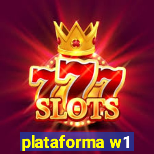 plataforma w1